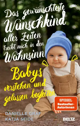 Graf / Seide |  Das gewünschteste Wunschkind aller Zeiten treibt mich in den Wahnsinn | Buch |  Sack Fachmedien