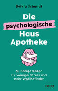 Schmidt |  Die psychologische Hausapotheke | Buch |  Sack Fachmedien