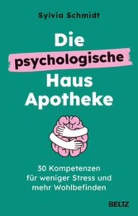Schmidt | Die psychologische Hausapotheke | E-Book | sack.de