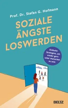 Hofmann |  Soziale Ängste loswerden | eBook | Sack Fachmedien