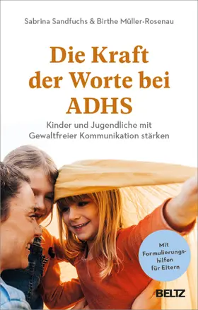 Sandfuchs / Müller-Rosenau |  Die Kraft der Worte bei ADHS | Buch |  Sack Fachmedien