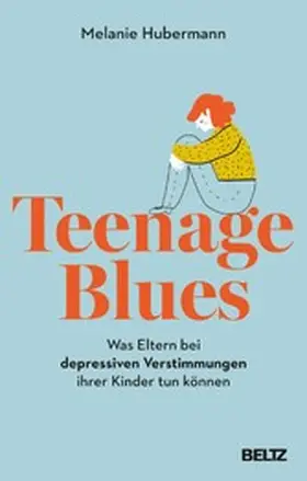 Hubermann |  Teenage Blues | eBook | Sack Fachmedien