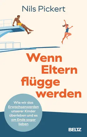 Pickert |  Wenn Eltern flügge werden | Buch |  Sack Fachmedien