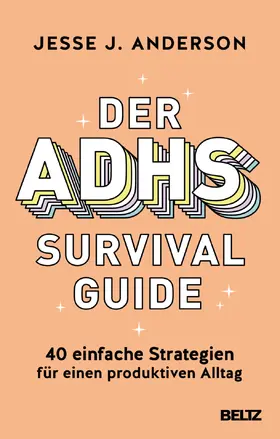 Anderson |  Der ADHS-Survival Guide | Buch |  Sack Fachmedien