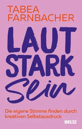Farnbacher |  Lautstark sein | Buch |  Sack Fachmedien