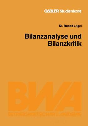 Lägel | Lägel, R: Bilanzanalyse und Bilanzkritik | Buch | 978-3-409-00154-0 | sack.de
