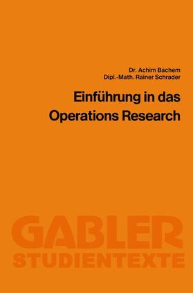 Bachem / Schrader | Schrader, R: Einführung in das Operations Research | Buch | 978-3-409-00196-0 | sack.de