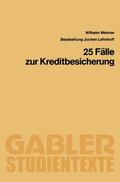 Weimar / Lehnhoff |  Weimar, W: 25 Fälle zur Kreditbesicherung | Buch |  Sack Fachmedien