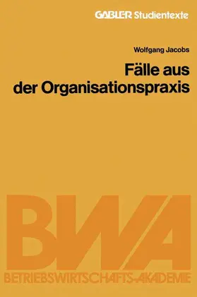 Jacobs |  Fälle aus der Organisationspraxis | Buch |  Sack Fachmedien