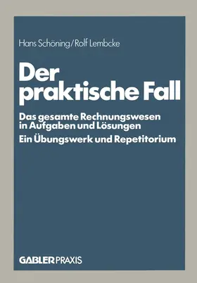 Schöning / Lembcke |  Der praktische Fall | Buch |  Sack Fachmedien