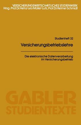 Müller-Lutz |  Die elektronische Datenverarbeitung im Versicherungsbetrieb | Buch |  Sack Fachmedien