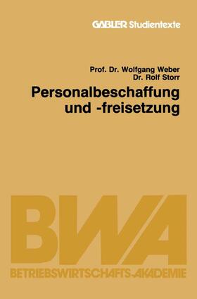 Weber / Storr | Storr, R: Personalbeschaffung und -freisetzung | Buch | 978-3-409-00845-7 | sack.de