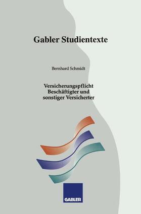 Schmidt | Schmidt, B: Versicherungspflicht Beschäftigter und sonstiger | Buch | 978-3-409-00952-2 | sack.de