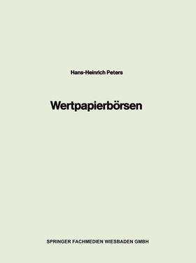 Peters | Wertpapierbörsen | Buch | 978-3-409-01125-9 | sack.de