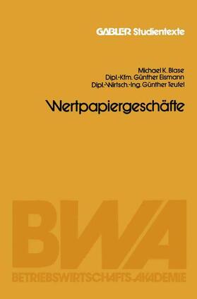 Blase / Teufel / Eismann | Wertpapiergeschäfte | Buch | 978-3-409-01726-8 | sack.de