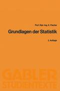Fischer |  Fischer, K: Grundlagen der Statistik | Buch |  Sack Fachmedien