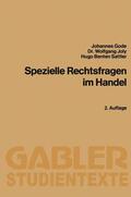 Gode / Joly / Benten Sattler |  Gode, J: Spezielle Rechtsfragen im Handel | Buch |  Sack Fachmedien