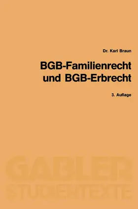 Braun |  BGB-Familienrecht und BGB-Erbrecht | Buch |  Sack Fachmedien