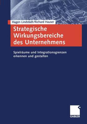 Lindstädt / Hauser | Hauser, R: Strategische Wirkungsbereiche des Unternehmens | Buch | 978-3-409-03402-9 | sack.de