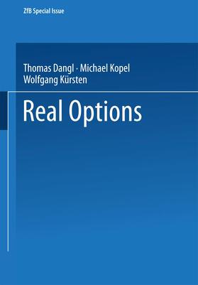 Dangl / Kopel / Kürsten |  Real Options | Buch |  Sack Fachmedien
