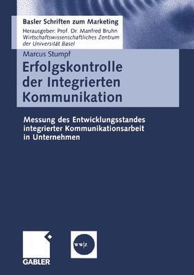 Stumpf |  Stumpf, M: Erfolgskontrolle der Integrierten Kommunikation | Buch |  Sack Fachmedien