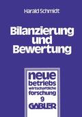 Schmidt |  Schmidt, H: Bilanzierung und Bewertung | Buch |  Sack Fachmedien