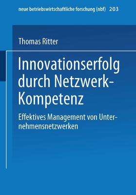 Ritter |  Ritter, T: Innovationserfolg durch Netzwerk-Kompetenz | Buch |  Sack Fachmedien