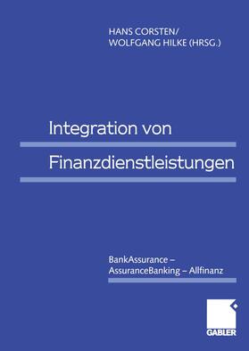 Corsten / Hilke | Integration von Finanzdienstleistungen | Buch | 978-3-409-11505-6 | sack.de