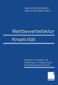 Hermann / Bullinger |  Wettbewerbsfaktor Kreativität | Buch |  Sack Fachmedien