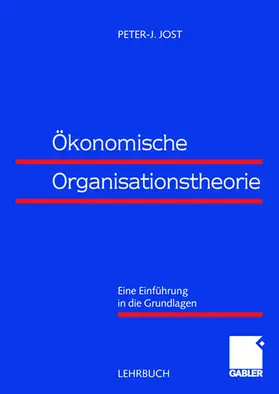 Jost |  Ökonomische Organisationstheorie | Buch |  Sack Fachmedien