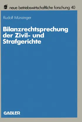 Münzinger |  Bilanzrechtsprechung der Zivil- und Strafgerichte | Buch |  Sack Fachmedien