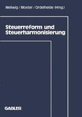 Mellwig |  Steuerreform und Steuerharmonisierung | Buch |  Sack Fachmedien