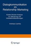 Lischka |  Lischka, A: Dialogkommunikation im Relationship Marketing | Buch |  Sack Fachmedien