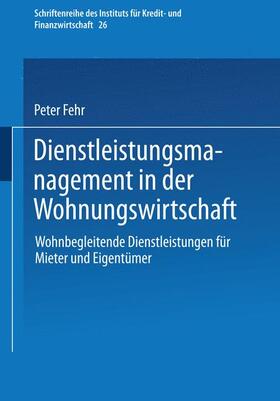 Fehr | Fehr, P: Dienstleistungsmanagement in der Wohnungswirtschaft | Buch | 978-3-409-11675-6 | sack.de