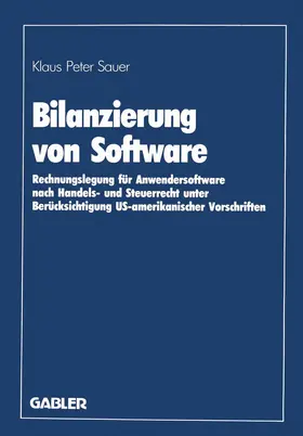 Sauer |  Bilanzierung von Software | Buch |  Sack Fachmedien
