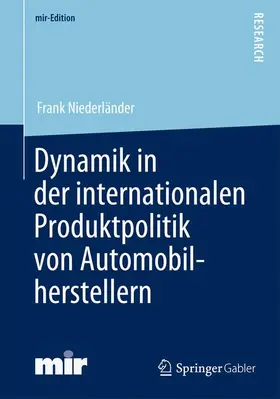 Niederländer |  Niederländer, F: Dynamik in der internationalen Produktpolit | Buch |  Sack Fachmedien