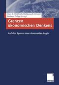 Wüthrich / Philipp / Winter |  Grenzen ökonomischen Denkens | Buch |  Sack Fachmedien