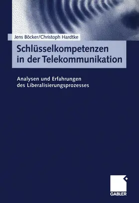 Hardtke / Böcker |  Schlüsselkompetenzen in der Telekommunikation | Buch |  Sack Fachmedien
