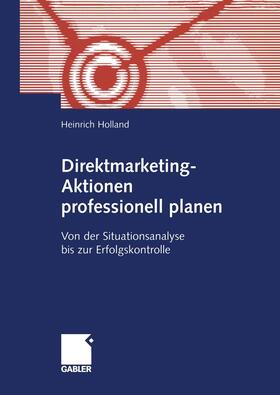 Holland | Direktmarketing-Aktionen professionell planen | Buch | 978-3-409-11772-2 | sack.de