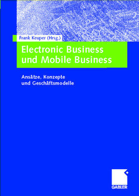 Keuper | Electronic Business und Mobile Business | Buch | 978-3-409-11793-7 | sack.de