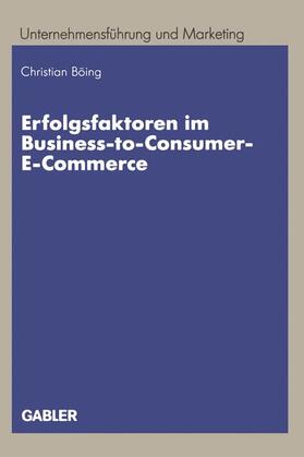 Erfolgsfaktoren im Business-to-Consumer-E-Commerce | Buch | 978-3-409-11820-0 | sack.de