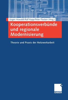 Howaldt / Flocken / Kopp | Kooperationsverbünde und regionale Modernisierung | Buch | 978-3-409-11838-5 | sack.de