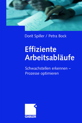 Bock / Spiller | Effiziente Arbeitsabläufe | Buch | 978-3-409-11857-6 | sack.de