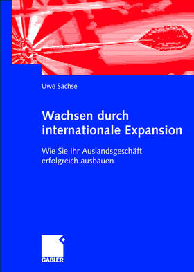 Sachse |  Sachse, U: Wachsen durch internationale Expansion | Buch |  Sack Fachmedien