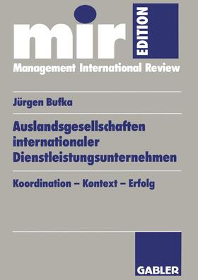 Bufka |  Bufka, J: Auslandsgesellschaften internationaler Dienstleist | Buch |  Sack Fachmedien