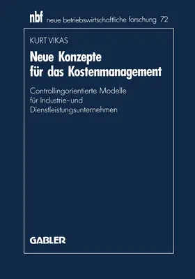 Vikas |  Neue Konzepte für das Kostenmanagement | Buch |  Sack Fachmedien