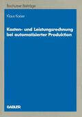 Kaiser |  Kaiser, K: Kosten- und Leistungsrechnung bei automatisierter | Buch |  Sack Fachmedien