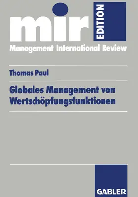 Paul |  Globales Management von Wertschöpfungsfunktionen | Buch |  Sack Fachmedien