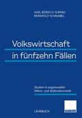 Schnabel / Börsch-Supan |  Volkswirtschaft in fünfzehn Fällen | Buch |  Sack Fachmedien