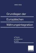 Heise |  Grundlagen der Europäischen Währungsintegration | Buch |  Sack Fachmedien